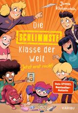 Cover-Bild Die schlimmste Klasse der Welt (Band 3) - Jetzt erst recht!
