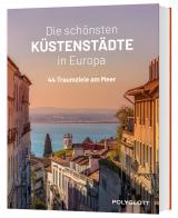 Cover-Bild Die schönsten Küstenstädte in Europa