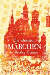 Cover-Bild Die schönsten Märchen der Brüder Grimm