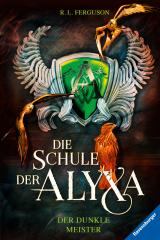 Cover-Bild Die Schule der Alyxa, Band 1: Der dunkle Meister