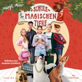 Cover-Bild Die Schule der magischen Tiere 2: Das Hörbuch zum Film