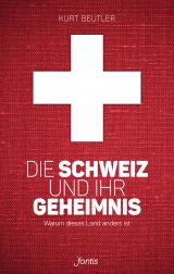 Cover-Bild Die Schweiz und ihr Geheimnis