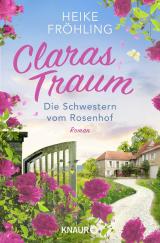 Cover-Bild Die Schwestern vom Rosenhof. Claras Traum