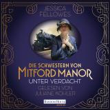 Cover-Bild Die Schwestern von Mitford Manor – Unter Verdacht