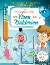 Cover-Bild Die spannende Welt der Viren und Bakterien