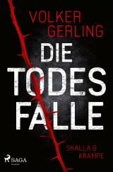 Cover-Bild Die Todesfalle - Ein Fall für Skalla und Krampe