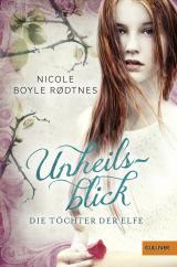 Cover-Bild Die Töchter der Elfe. Unheilsblick