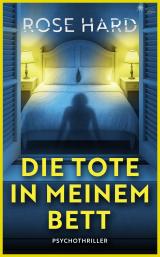 Cover-Bild Die Tote in meinem Bett