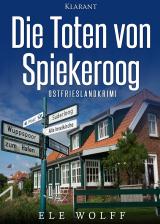 Cover-Bild Die Toten von Spiekeroog. Ostfrieslandkrimi