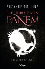 Cover-Bild Die Tribute von Panem 2. Gefährliche Liebe