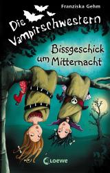 Cover-Bild Die Vampirschwestern 8 - Bissgeschick um Mitternacht