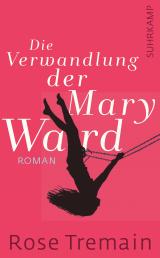 Cover-Bild Die Verwandlung der Mary Ward