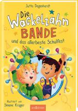 Cover-Bild Die Wackelzahn-Bande und das allerbeste Schulfest (Die Wackelzahn-Bande 2)