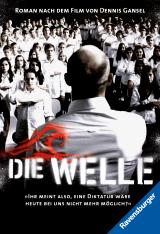 Cover-Bild Die Welle: Der Roman zum Film (Ein Buch, das vor rechter Propaganda und blindem Gehorsam warnt)