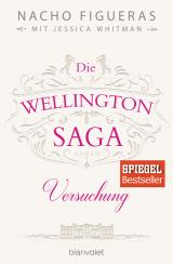 Cover-Bild Die Wellington-Saga - Versuchung