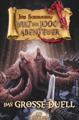 Cover-Bild Die Welt der 1000 Abenteuer - Das große Duell: Ein Fantasy-Spielbuch