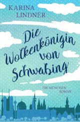 Cover-Bild Die Wolkenkönigin von Schwabing.