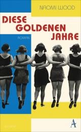 Cover-Bild Diese goldenen Jahre