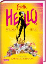 Cover-Bild Disney Cruella: Hello, wildes Herz!