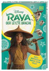 Cover-Bild Disney Raya und der letzte Drache Das offizielle Buch zum Film