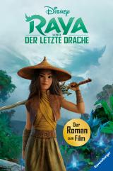 Cover-Bild Disney Raya und der letzte Drache: Der Roman zum Film
