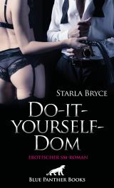 Cover-Bild Do-it-yourself-Dom | Erotischer SM-Roman