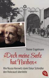 Cover-Bild „Doch meine Seele hat Narben“ - Wie Niusia Horowitz dank Oskar Schindler den Holocaust überlebte