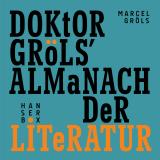 Cover-Bild Doktor Gröls‘ Almanach der Literatur