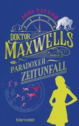 Cover-Bild Doktor Maxwells paradoxer Zeitunfall