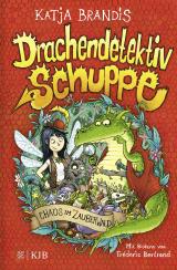 Cover-Bild Drachendetektiv Schuppe – Chaos im Zauberwald