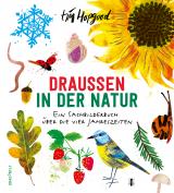 Cover-Bild Draußen in der Natur. Ein Sachbilderbuch über die vier Jahreszeiten