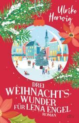 Cover-Bild Drei Weihnachtswunder für Lena Engel