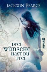 Cover-Bild Drei Wünsche hast du frei