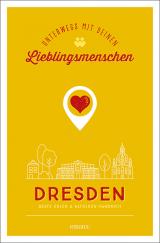 Cover-Bild Dresden. Unterwegs mit deinen Lieblingsmenschen