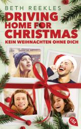 Cover-Bild Driving Home for Christmas – Kein Weihnachten ohne dich