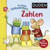 Cover-Bild Duden 18+: Für kleine Schlaumäuse: Zahlen (Lustiges Mitmach-Buch für die Kleinsten)