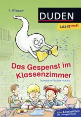 Cover-Bild Duden Leseprofi – Das Gespenst im Klassenzimmer, 1. Klasse