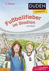 Cover-Bild Duden Leseprofi – Fußballfieber im Stadion, 2. Klasse