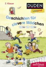 Cover-Bild Duden Leseprofi – Silbe für Silbe: Geschichten für clevere Mädchen, 2. Klasse