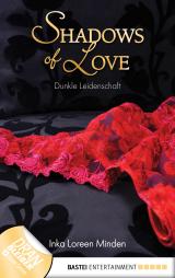 Cover-Bild Dunkle Leidenschaft - Shadows of Love