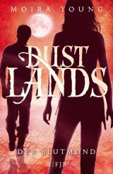 Cover-Bild Dustlands - Der Blutmond