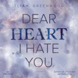 Cover-Bild Easton High 2: Dear Heart I Hate You