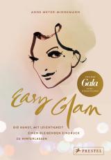 Cover-Bild Easy Glam. Die Kunst, mit Leichtigkeit einen bleibenden Eindruck zu hinterlassen