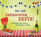 Cover-Bild Eberhofer, zefix! Geschichten vom Franzl
