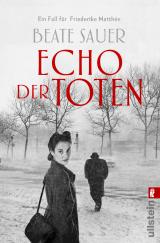 Cover-Bild Echo der Toten. Ein Fall für Friederike Matthée (Friederike Matthée ermittelt 1)