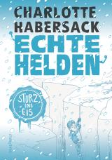 Cover-Bild Echte Helden — Im Gletscher gefangen