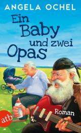 Cover-Bild Ein Baby und zwei Opas