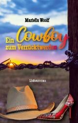 Cover-Bild Ein Cowboy zum Verrücktwerden
