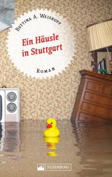 Cover-Bild Ein Häusle in Stuttgart. Stuttgart-Roman.
