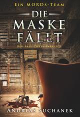 Cover-Bild Ein MORDs-Team - Der Fall Corey Parker 2: Die Maske fällt (Bände 16-18)